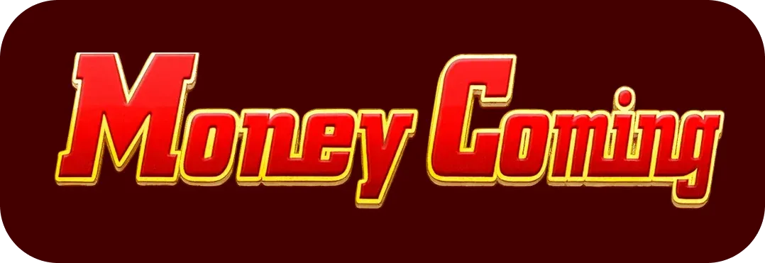 Money Coming